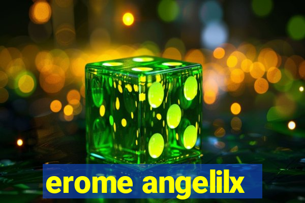 erome angelilx